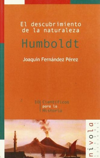 Humboldt: El Descubrimiento de la Naturaleza