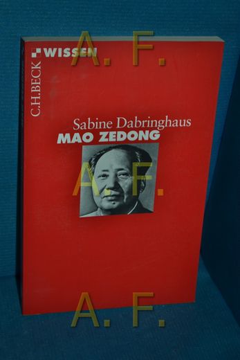 Mao Zedong. Beck'sche Reihe 2439: C. H. Beck Wissen (en Alemán)