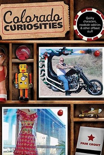 colorado curiosities,quirky characters, roadside oddities & other offbeat stuff