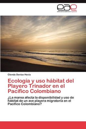 ecolog a y uso h bitat del playero trinador en el pac fico colombiano