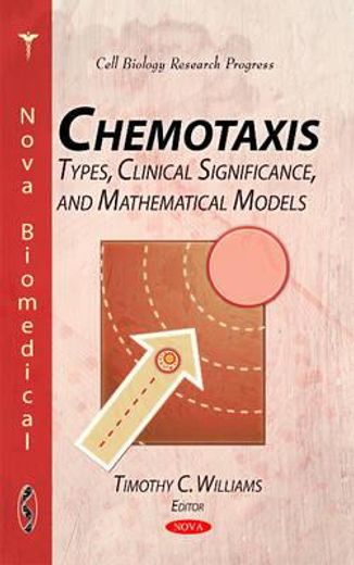 chemotaxis,types, clinical significance, and mathematical models