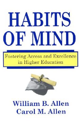 habits of mind,fostering access and excellence in higher education