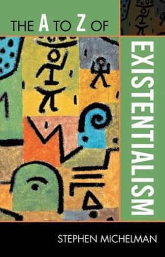 the a to z of existentialism