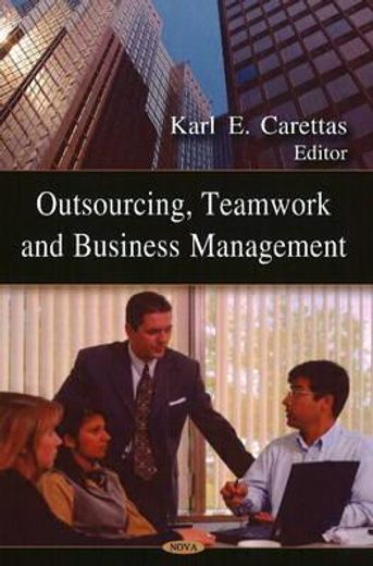 outsourcing, team work and business management