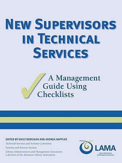 new supervisors in technical services,a management guide using checklists