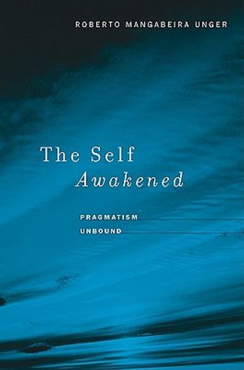 the self awakened,pragmatism unbound