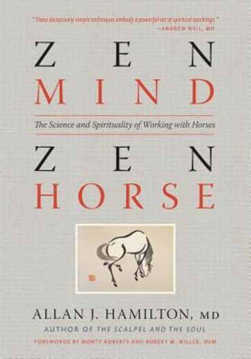 zen mind, zen horse,the science and spirituality of working with horses (en Inglés)