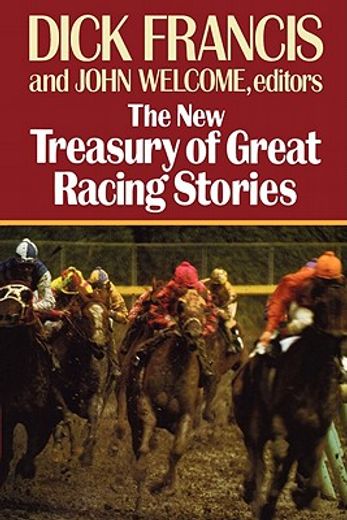 the new treasury of great racing stories