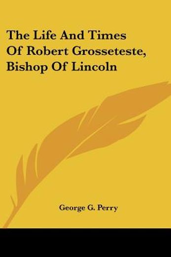 the life and times of robert grosseteste