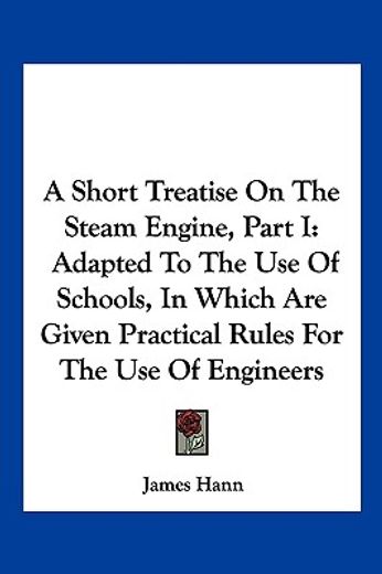 a short treatise on the steam engine, pa