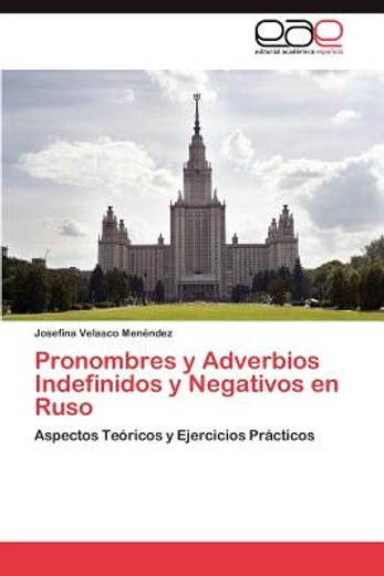pronombres y adverbios indefinidos y negativos en ruso (in Spanish)
