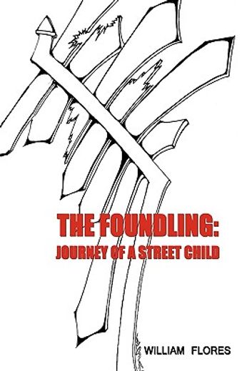 the foundling,journey of a street child