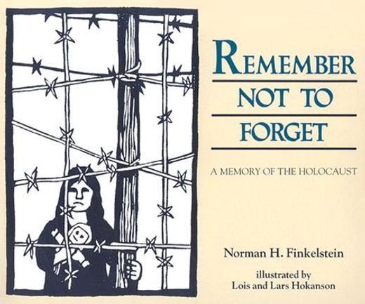 remember not to forget,a memory of the holocaust (in English)