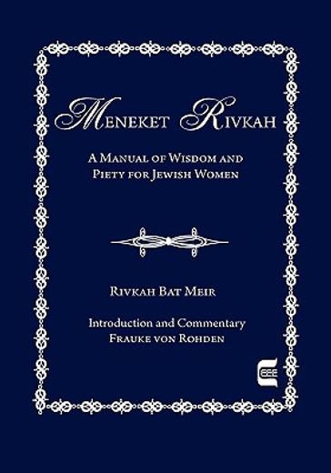 meneket rivke,manual of wisdom and piety for jewish women (en Inglés)