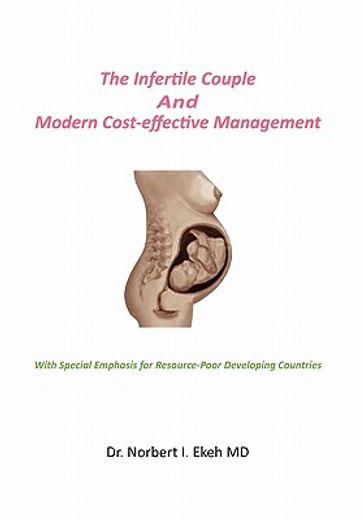 the infertile couple and modern cost-effective management,with special emphasis for resource-poor developing countries
