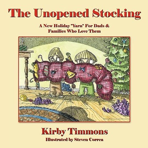the unopened stocking,a new holiday ´yarn´ for dads & families who love them