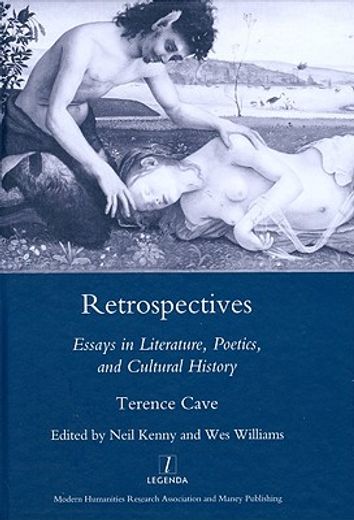 Retrospectives: Essays in Literature, Poetics and Cultural History (en Inglés)