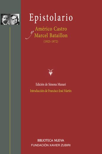 Epistolario: Americo Castro y Marcel Bataillon (1923-1972)