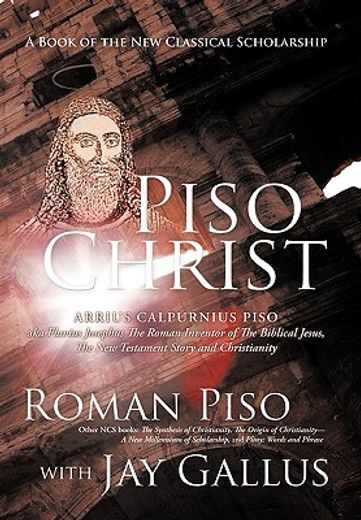 piso christ,a book of the new classical scholarship (en Inglés)