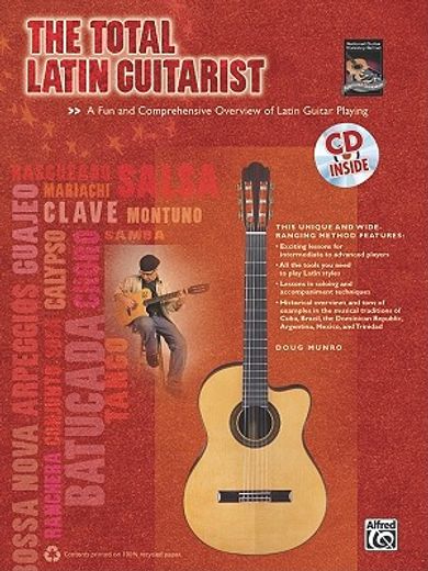 the total latin guitarist,a fun and comprehensive overview of latin guitar playing