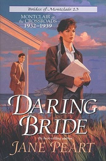 daring bride,montclair at the crossroads, 1932-1939