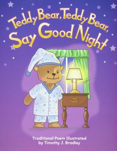 teddy bear, teddy bear, say goodnight,all about me