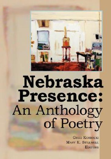 nebraska presence,an anthology of poetry (en Inglés)