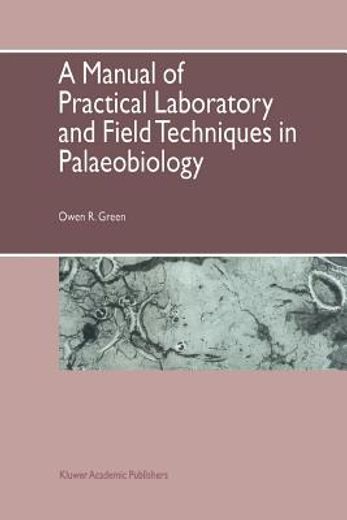 a manual of practical laboratory and field techniques in palaeobiology (en Inglés)