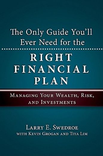 the only guide you´ll ever need for the right financial plan,managing your wealth, risk, and investments
