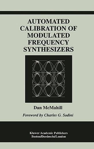 automated calibration of modulated frequency synthesizers (en Inglés)