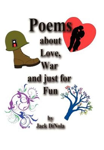 poems about love, war and just for fun