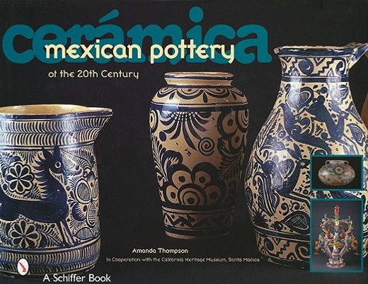 ceramica,mexican pottery of the 20th century