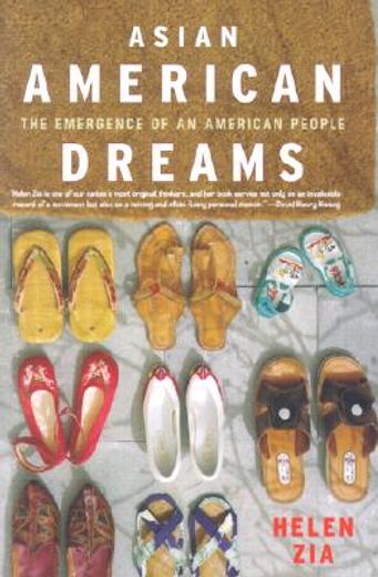 asian american dreams,the emergence of an american people (en Inglés)