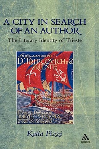 a city in search of an author,the literary identity of trieste