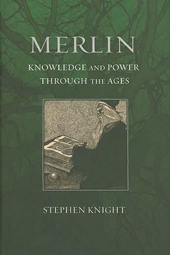 merlin,knowledge and power through the ages
