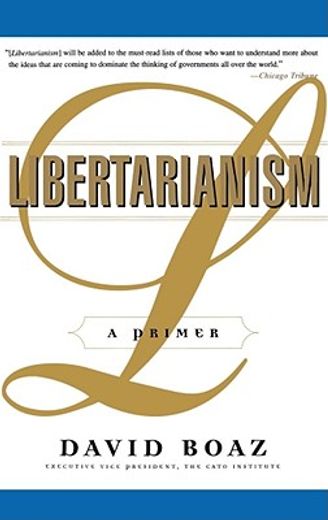 libertarianism,a primer (en Inglés)