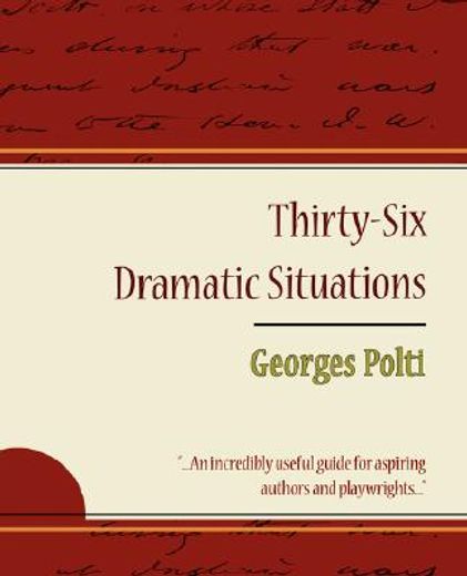 36 dramatic situations  georges polti