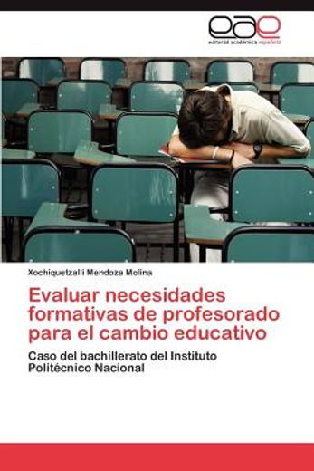 evaluar necesidades formativas de profesorado para el cambio educativo (in Spanish)