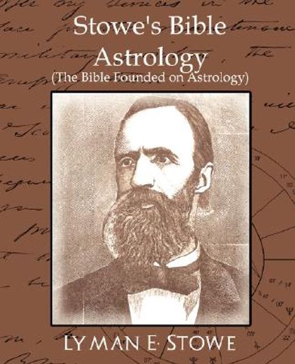 stowe`s bible astrology (en Inglés)