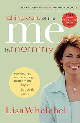 taking care of the me in mommy,becoming a better mom: spirit, body & soul
