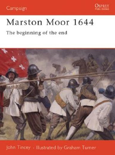 Marston Moor 1644: The Beginning of the End (en Inglés)