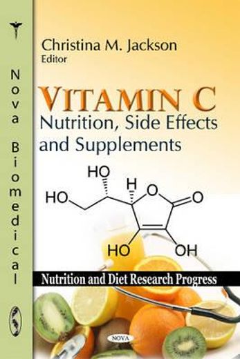 vitamin c,nutrition, side effects and supplements