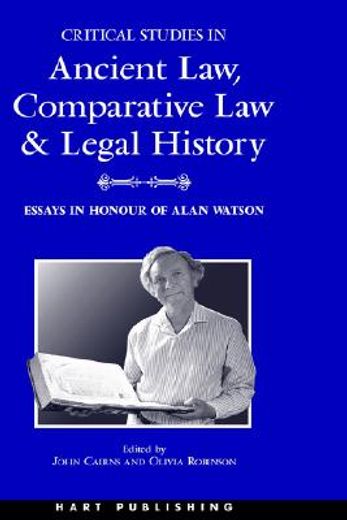 critical studies in ancient law, comparative law and legal history,essays in honour of alan watson