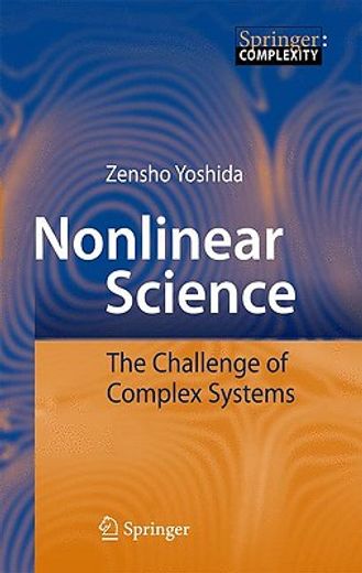 nonlinear science,the challenge to complex systems