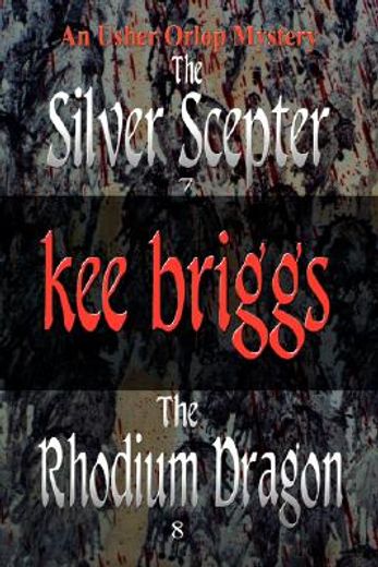 the silver scepter & the rhodium dragon: