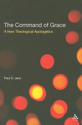 command of grace,foundations for a theology at the centre of life
