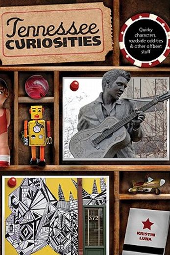 tennessee curiosities,quirky characters, roadside oddities & other offbeat stuff