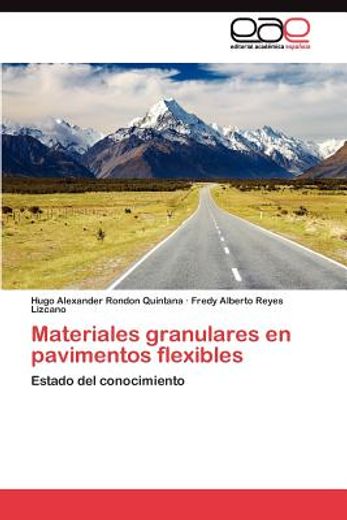 materiales granulares en pavimentos flexibles (in Spanish)