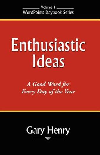 enthusiastic ideas (en Inglés)