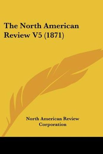 the north american review v5 (1871)